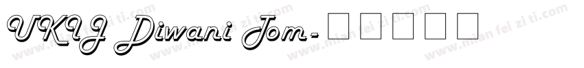 UKIJ Diwani Tom字体转换